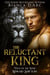 The Reluctant King - Kinkaid Shifters, #7
