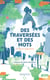 Des traversées et des mots - Recueil