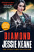 Diamond - BEHIND EVERY STRONG WOMAN IS AN EPIC STORY: historical crime fiction at its most gripping