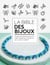 Bible des bijoux - 50 techniques et 100 créations DIY