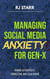 Managing Social Media Anxiety for Gen X