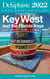 Key West & The Florida Keys - The Delaplaine 2022 Long Weekend Guide