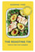 The Roasting Tin - Simple One Dish Dinners