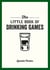 The Little Book of Drinking Games