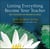 Letting Everything Become Your Teacher - 100 Lessons in Mindfulness