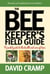 The Beekeeper's Field Guide - A Pocket Guide to the Health and Care of Bees