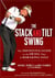 The Stack and Tilt Swing - The Definitive Guide to the Swing That Is Remaking Golf