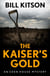 The Kaiser's Gold - The second book in a suspenseful and chilling mystery series (The Eden House Mysteries, Book Two)