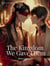 The Kingdom We Gave Them