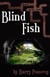 Blind Fish: Locked in the Park - Blind Fish, #1
