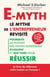 E-Myth, le mythe de l'entrepreneur revisité