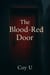The Blood-Red Door