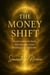 The Money Shift