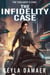 The Infidelity Case - The Vigilante's Code, #2