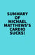 Summary of Michael Matthews's Cardio Sucks! - 