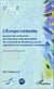 L'Europe contestée - Aspects des recherches des historiens internationalistes de l'Université de Strasbourg sur les oppositions à la construction européenne - Fare cahier n° 8