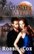 Crimson Moon Hideaway: A Ghostly Affair - Crimson Moon Hideaway