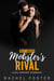 Gorgeous Mobster's Rival - The Mobster's Rival, #4