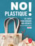 No plastique ! - 101 idées pour réduire nos déchets