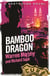 Bamboo Dragon - Number 108 in Series
