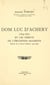 Dom Luc d'Achery, 1609-1685, et les débuts de l'érudition mauriste - Extrait de la revue Mabillon, 1961-1967