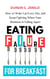 Eating Failure for Breakfast: How to Wake Up Every Day and Keep Fighting When Your Business Is Falling Apart