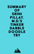 Summary of Srini Pillay, M.D.'s Tinker Dabble Doodle Try