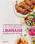 La Cuisine libanaise - De Beyrouth à Paris