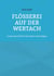 Flößerei auf der Wertach - 8. Heimatschrift für das östliche Unterallgäu