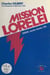 Mission Lorelei : En Lorraine occupée (5 nov.-24 déc. 1944)