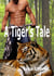 A Tiger's Tale - The Arrowtown Series, #1