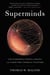 Superminds - The Surprising Power of People and Computers Thinking Together