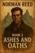 Ashes and Oaths - Norman Reed (not reedus), #2