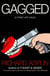 Gagged - (a thriller with jokes)
