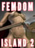 Femdom Island 2 (Female Supremacy, Female Superiority Future, Female Nation) - Femdom Discipline, #5