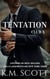 Tentation: Club X - Club X, #1