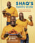 Shaq's Family Style - Championship Recipes for Feeding Family and Friends [A Cookbook]