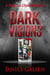 Dark Visions