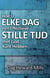 Hoe U Elke Dag een Effectieve Stille Tijd met God Kunt Hebben