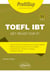 TOEFL iBT - Get ready for it!