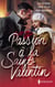 Passion à la Saint Valentin - Le rendez-vous de la Saint-Valentin - Fiançailles à la Saint-Valentin - Surprise à la Saint-Valentin