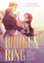 The Broken Ring: This Marriage Will Fail Anyway, Volume 2 - The sweeping, steamy romance comic