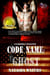 Code Name: Ghost - A Warrior's Challenge series, #1