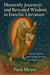 Heavenly Journeys and Revealed Wisdom in Enochic Literature: Ascent, Vision, and Cosmic Secrets in 1 Enoch 72–82