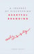 Odyssey: A Journey of Discovering Heartful Branding