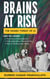 Brains at Risk