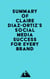 Summary of Claire Diaz-Ortiz's Social Media Success for Every Brand