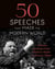 50 Speeches That Made the Modern World - Famous Speeches from Women's Rights to Human Rights