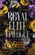 Royal Elite - tome 7 (Epilogue)