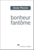 Bonheur fantôme